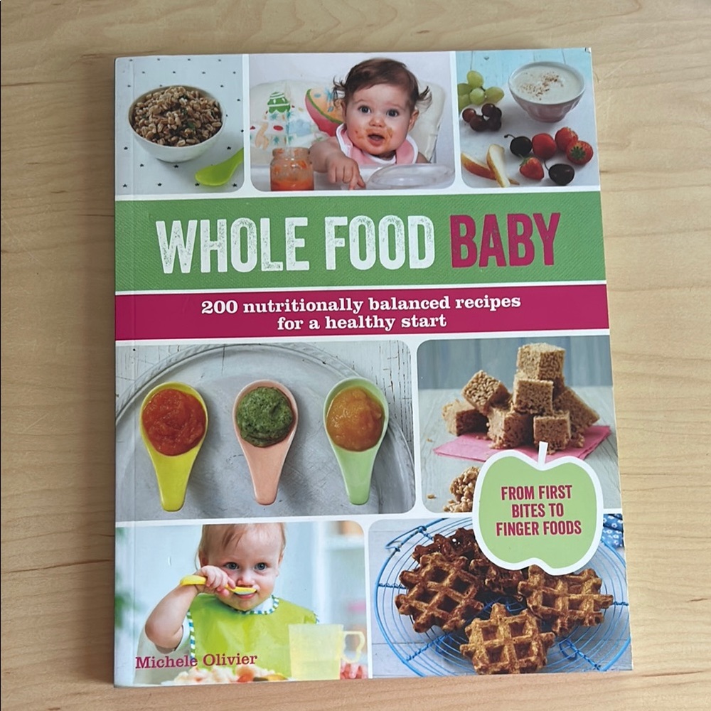 Whole Food Baby Recipe Book